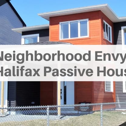 Neighbourhood Envy Halifax Passive House