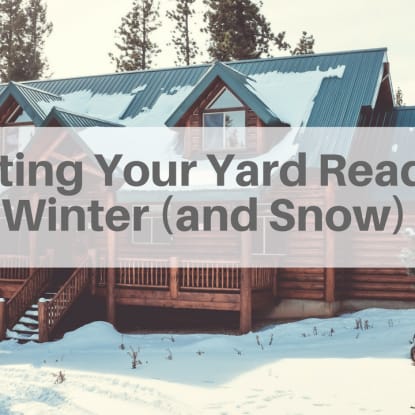 get yard ready for snow