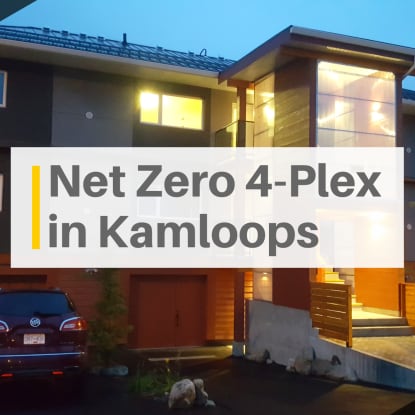 net zero 4-plex in kamloops bc