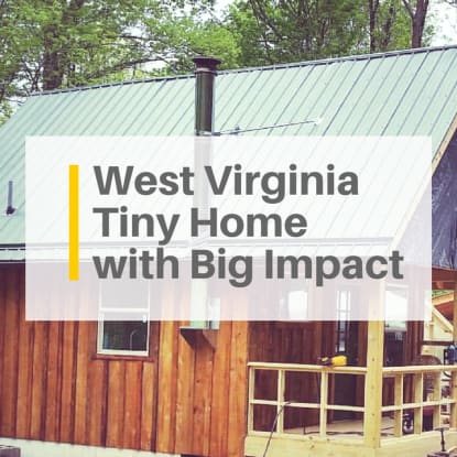 A Tiny Home Fit for a Family in West Virginia