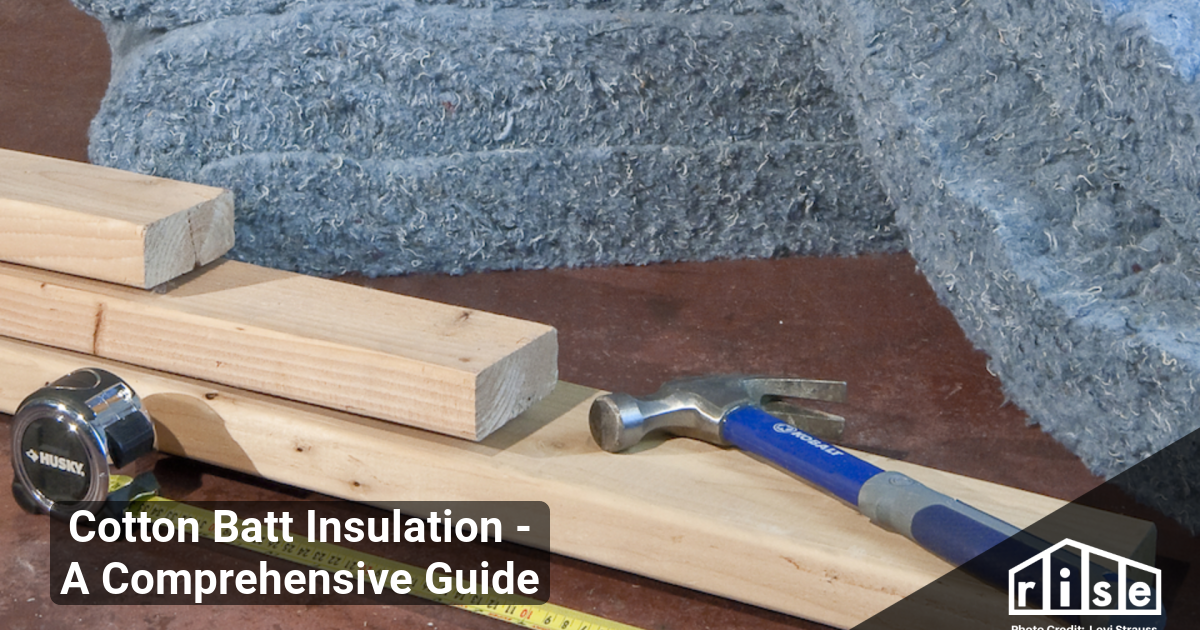 Cotton Batt Insulation - A Comprehensive Guide