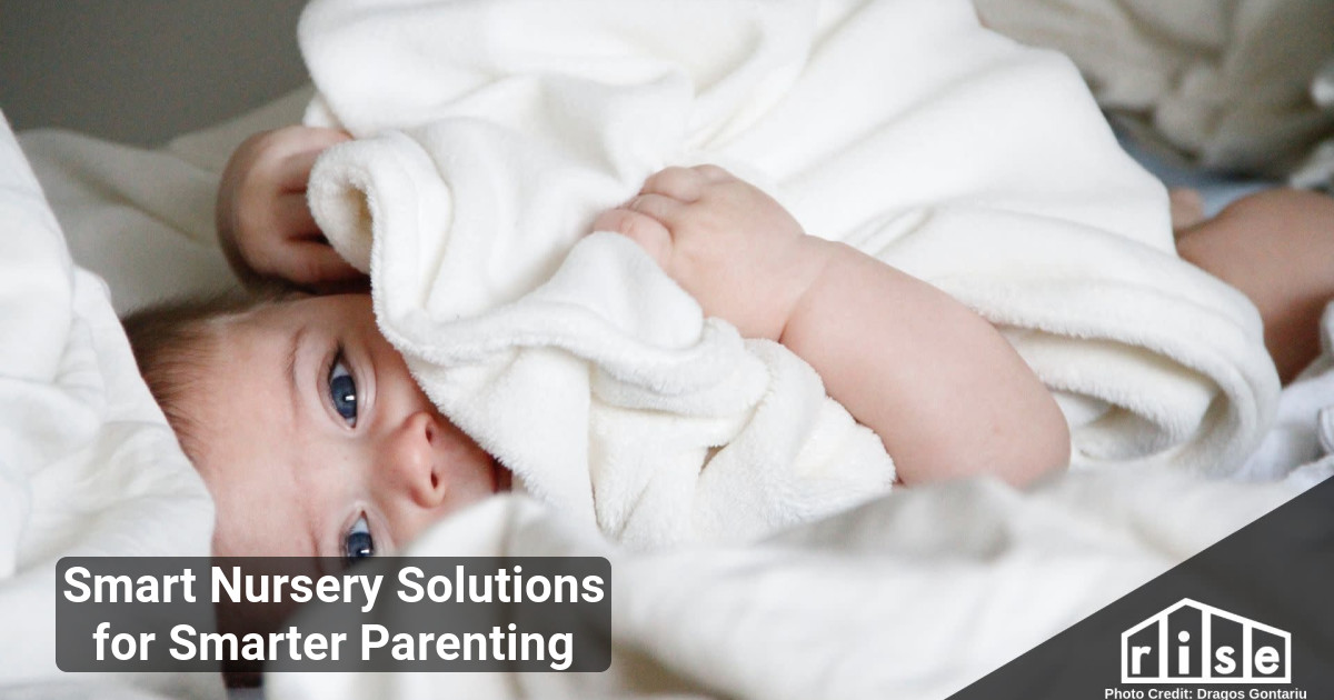 Smart Nursery Solutions for Smarter Parenting