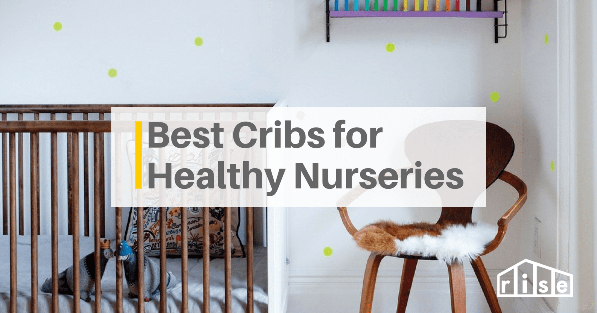 The Top Four Things to Look for When Buying a Sustainable Crib