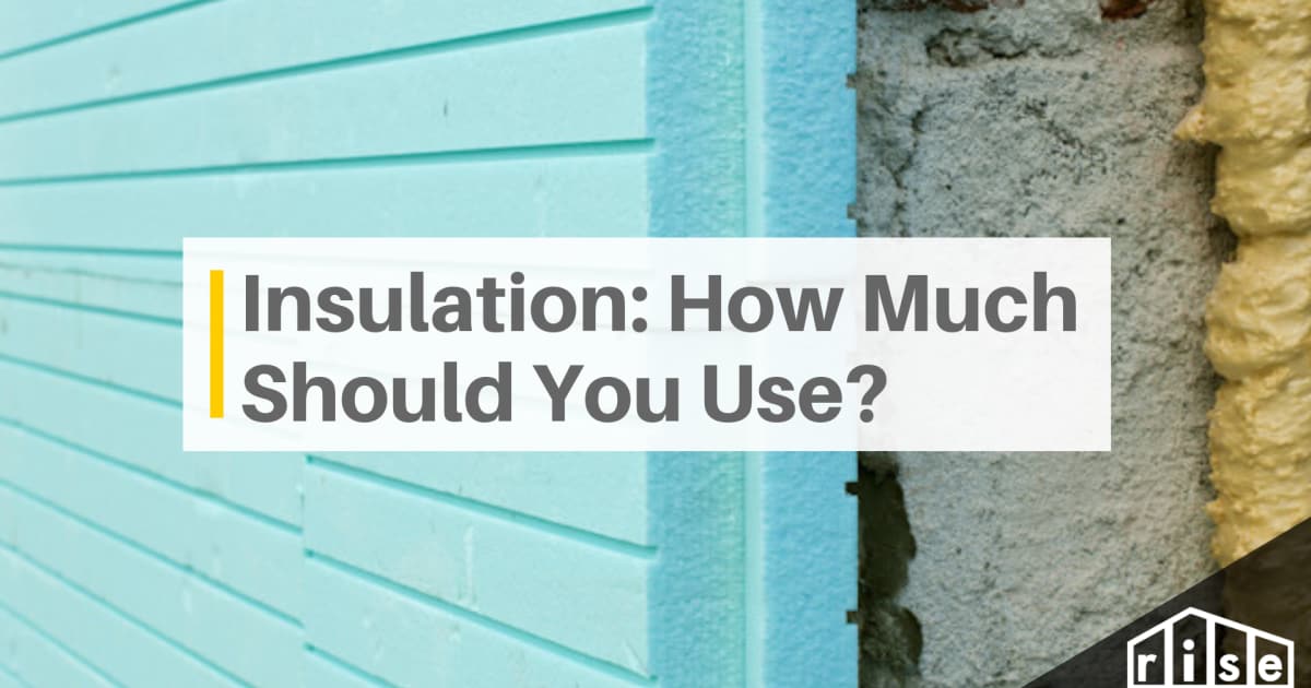 How Much Insulation Should You Use?