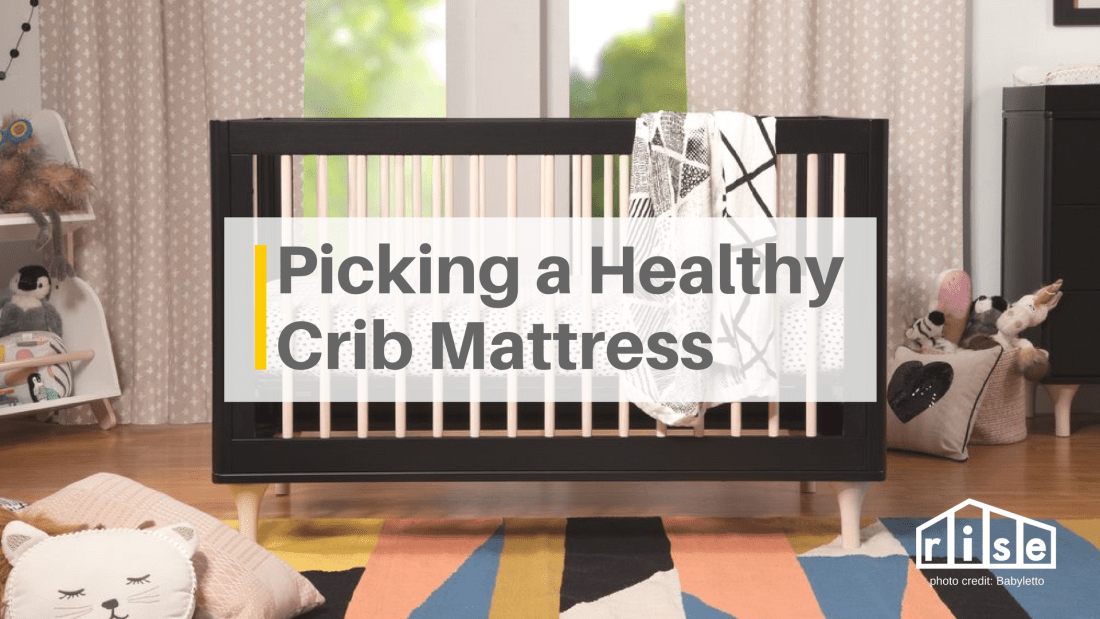 How to Choose the Healthiest Crib Mattress