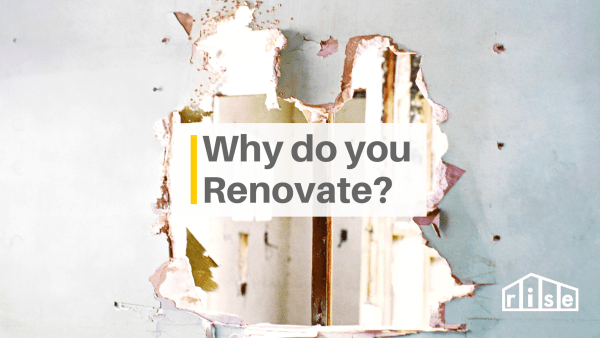 Thinking of Renovating? Read This First.