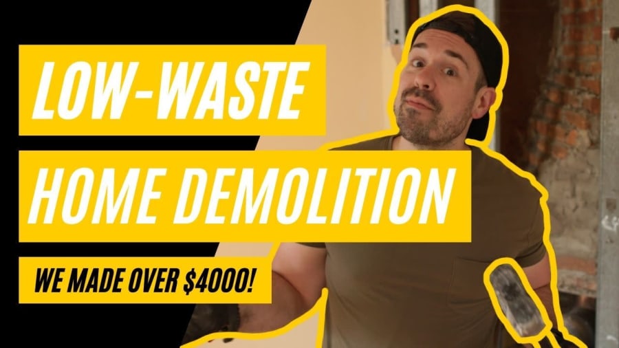 Home Demolition: How to Save Money and Reduce Waste