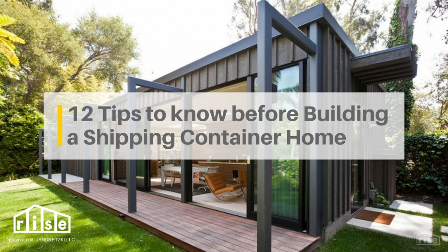 12 tips to know before building a shipping container home