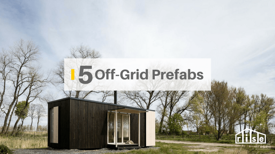 5 off-grid prefab homes