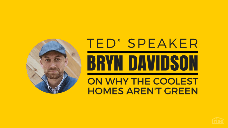 TEDx Speaker - Bryn Davidson on Why the Coolest Homes Aren't Green