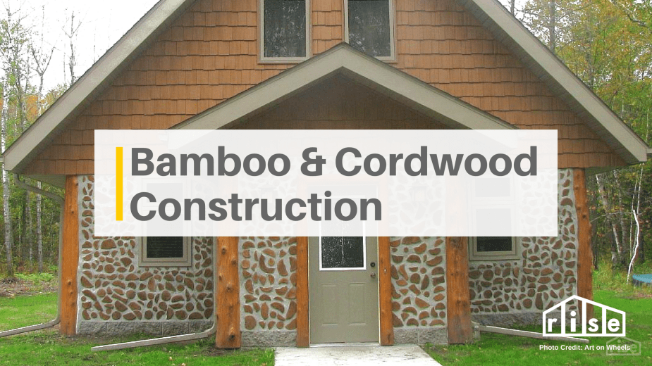 bamboo and cordwood construction