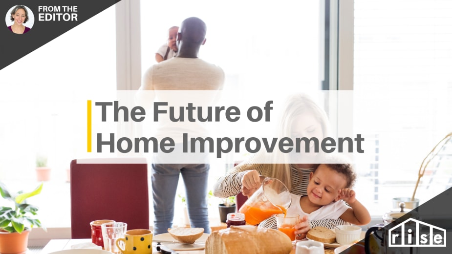 future of home improvement isn't green