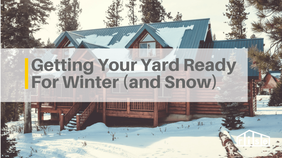 get yard ready for snow