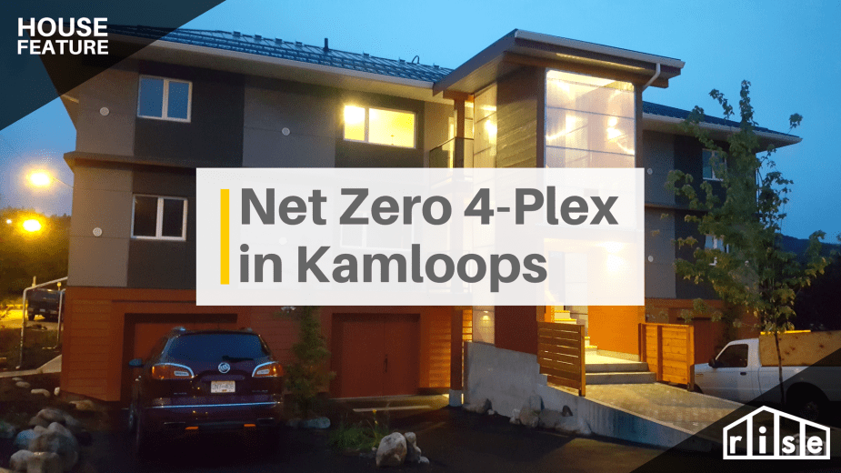 net zero 4-plex in kamloops bc