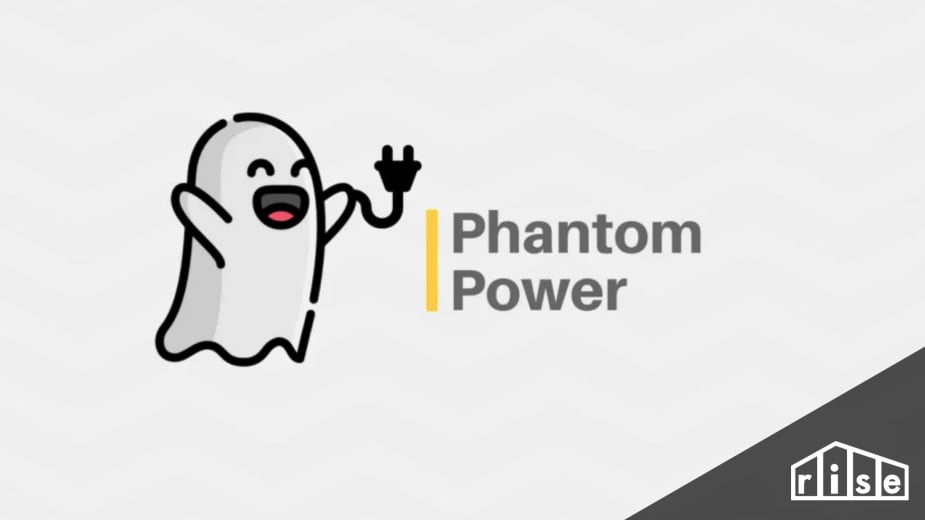 Phantom Power What It Is and Why You Should Care