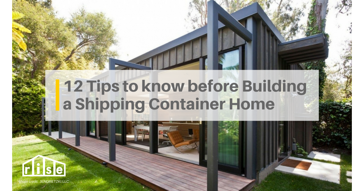 12 Tips You Need to Know Before Building a Shipping Container Home
