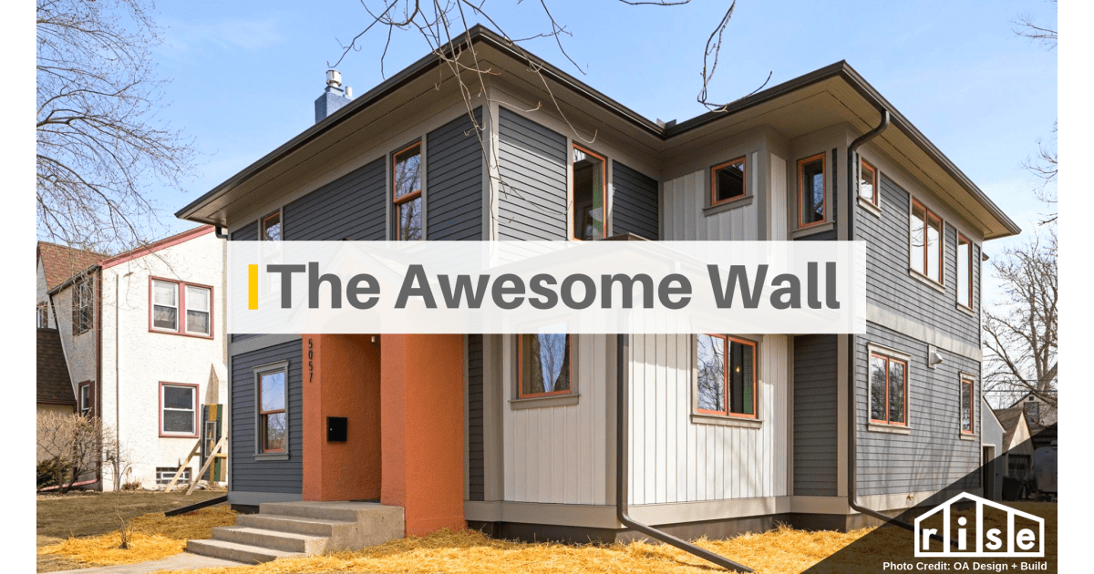 A Surprising Innovation in Home Construction The OA Awesome Wall